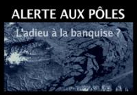 Alerte aux pôles