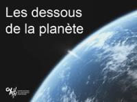 Dessous de la planète