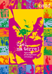 Exposition CIRAD "Ciel, ma terre"