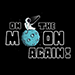 On the Moon again 2026